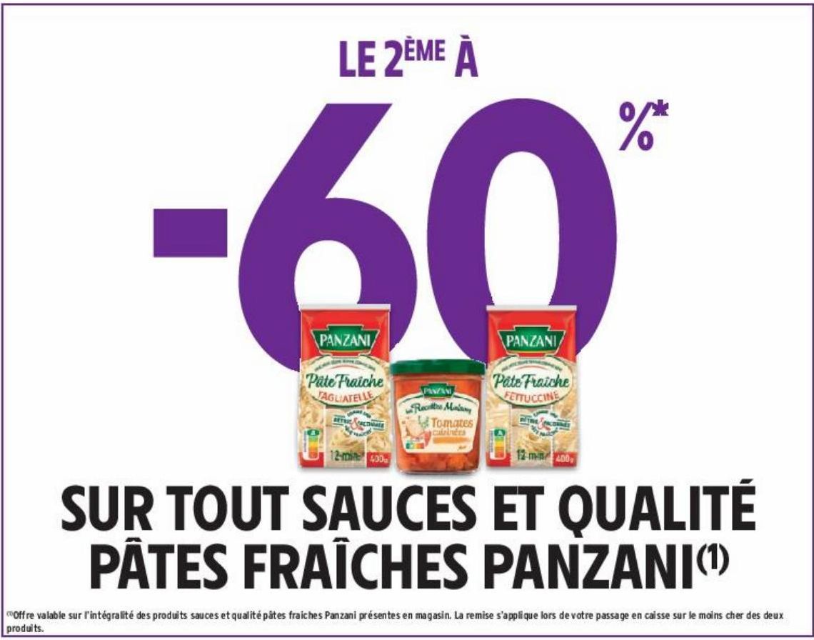 LE 2EME à -60% SUR TOUT SAUCES ET QUALITÉ PÂTES FRAÎCHES PANZANI