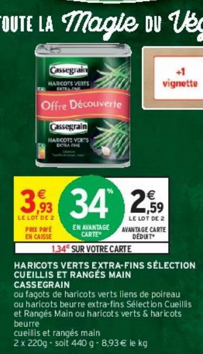 HARICOTS VERTS EXTRA-FINS SÉLECTION CUEILLIS ET RANGÉS MAIN CASSEGRAIN