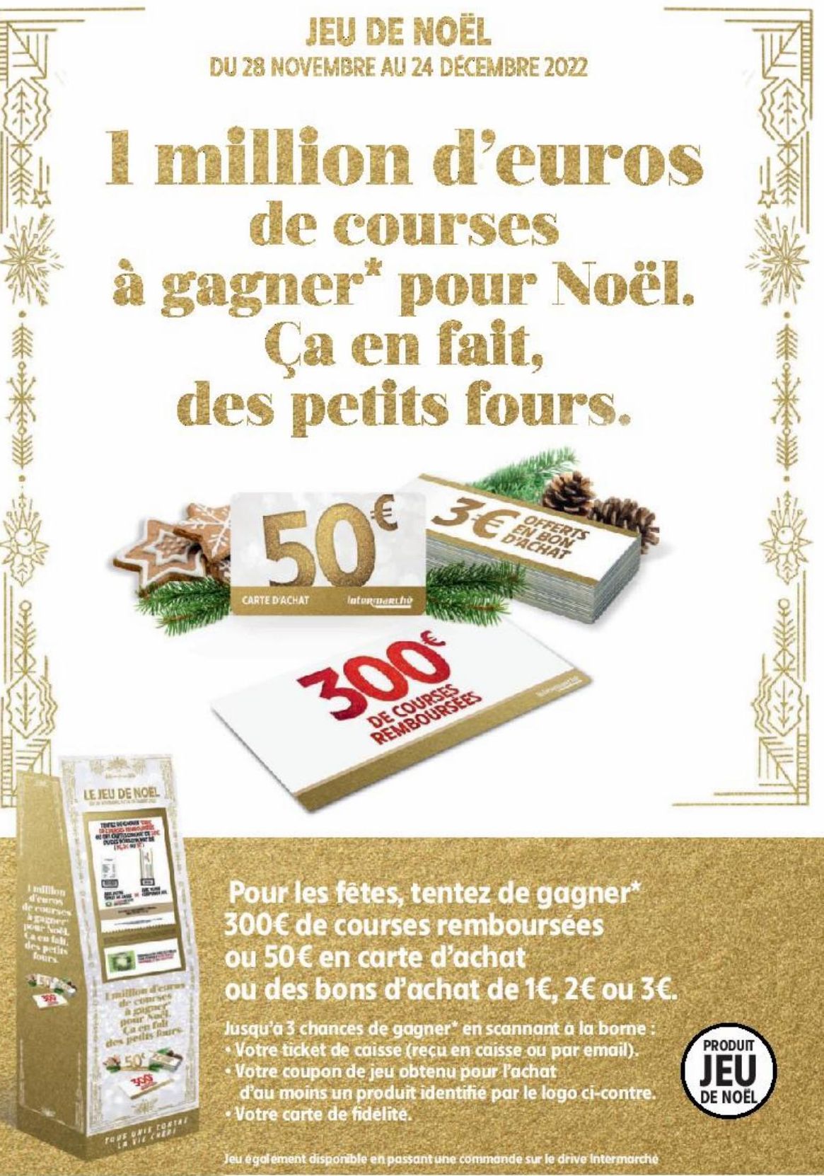 JEU DE NOEL 1 million d'euros de courses à gagner pour Noel. Ça en fait, des petits fours.