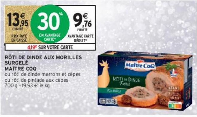 RÔTI DE DINDE AUX MORILLES SURGELÉ MAÎTRE COQ