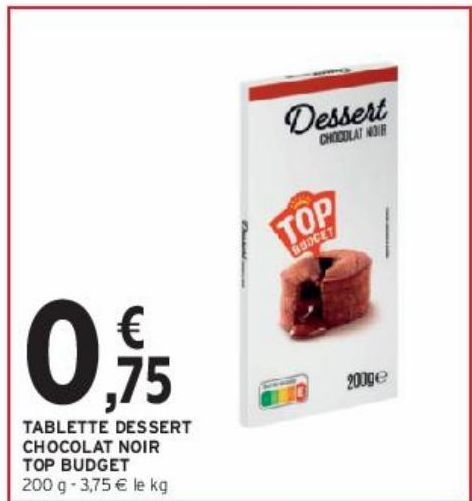 TABLETTE DESSERT CHOCOLAT NOIR TOP BUDGET
