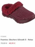 FEMME  Foamies: Skechers GOwalk 5 - Relax  70,00 € 48,99 €   offre sur Skechers