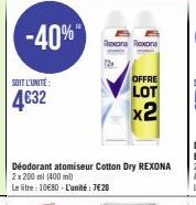 -40%  SOIT L'UNITÉ:  4€32  Rexona Rexona  72x  Déodorant atomiseur Cotton Dry REXONA 2x 200 ml (400 ml)  Le litre : 10€80 - L'unité: 7€20  OFFRE  LOT  x2 