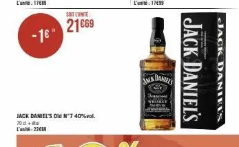 -1€"  soit l'unité:  21669  jack daniels  jennessee whiskey  jack daniel's  jack daniel's 
