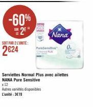 -60% 2⁰  SOIT PAR 2 L'UNITE:  2024  Nana  Purative  Normal Plus avec ailettes 