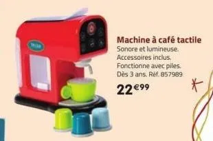 milk  machine à café tactile sonore et lumineuse. accessoires inclus. fonctionne avec piles. dès 3 ans. ref. 857989  22 €99 