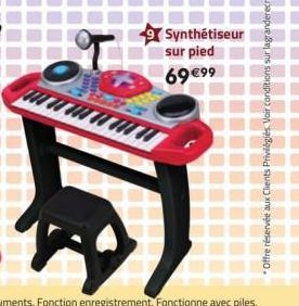 Synthétiseur sur pied 69 €99  O  wwwwwww  Offre réservée aux Clients Privilégiés 