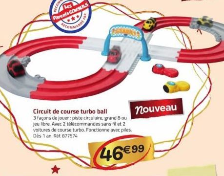 Circuit de course turbo ball  3 façons de jouer : piste circulaire, grand 8 ou jeu libre. Avec 2 télécommandes sans fil et 2 voitures de course turbo. Fonctionne avec piles. Dès 1 an. Réf. 877574  46€