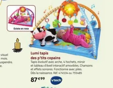 existe en rose  www  lumi tapis  des p'tits copains  tapis évolutif avec arche, 4 hochets, miroir et tableau d'éveil interactif amovibles. chansons  et effets sonores. fonctionne avec piles. dès la na