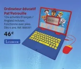 ordinateur éducatif pat'patrouille 124 activités (français/ anglais) incluses. fonctionne avec piles. dès 4 ans. ref. 868391  46€  lexibook 