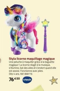 styla licorne maquillage magique une peluche à maquiller grâce à la baguette magique ! la licorne réagit à la musique, s'illumine, bat des ailes et s'endort quand elle est assise. fonctionne avec pile