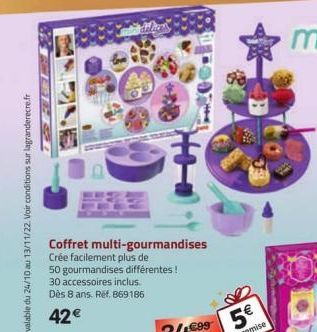 TETE  meldelsers  O  ‡  Coffret multi-gourmandises Crée facilement plus de  50 gourmandises différentes! 30 accessoires inclus. Dès 8 ans. Ref. 869186  42€ 