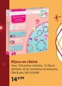 *  bijoux en résine  avec 150 perles colorées, 14 fleurs séchées et de nombreux accessoires. dès 8 ans. réf. 870089  14 €⁹9  