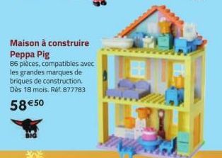 Maison à construire  Peppa Pig  86 pièces, compatibles avec les grandes marques de briques de construction. Dès 18 mois. Réf. 877783  58 € 50 