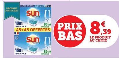 PRODUIT PARTENAIRE  100%  EFFICACE  45+45 OFFERTES  100%  EFFICACE  Sun  Sun  WARUM  85 PRIX BAS  85% HAYGHELLR  €  0,39  LE PRODUIT AU CHOIX 