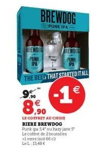 brewdog  punk ipa  141  brewdog  punk ipa  brewdog  punk  ipa  the beer that started it all  9,90  -1€ 8,90  €  le coffret au choix biere brewdog punk ipa 5,4" ou hazy jane 5" le coffret de 2 bouteill