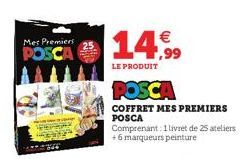 Mes Premiers  POSCA  14,99  LE PRODUIT  POSCA  COFFRET MES PREMIERS POSCA  Comprenant 1livret de 25 ateliers +6 marqueurs peinture 