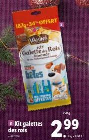 efn 1879-34%OFFERT  VAHINE  KİT  Galette Rois Amande  wh  HET  beles  DE CORNE  OFFERTES  Kit galettes des rois  -561250  ●  IN-E  