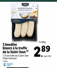 9.3  Produt  BOUDING BLANCS  3x 125g  2.89 