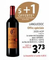 landh  c  oliveers  5+1  offerte bouteilles identiques achetées  languedoc offre spéciale  2020 aop 67172  soit la bouteille 