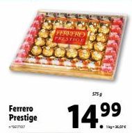 Ferrero Prestige  61707  FERRERO PRESTIGE  575 g  14.⁹⁹  1kg-26,07 € 