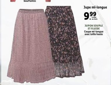 Jupe mi-longue  9.99  JUPON SOUPLE ET FLUIDE Coupe mi-longue avec taille haute 