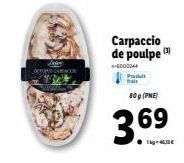 OCTOBUS CARAC  Carpaccio de poulpe (3)  -6000244 Produit frais  80 g (PNE)  369 