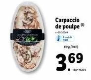 octobus carac  carpaccio de poulpe (3)  -6000244 produit frais  80 g (pne)  369 