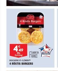 4 Rostis Burgers  449 ELABORE EN S BAC FRANCE  100  BOUCHERIE ST-CLEMENT 4 RÖSTIS BURGERS 