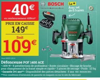 -40€  en remboursement différe PRIX EN CAISSE  149€  Soit  €  050€  Défonceuse POF 1400 ACE  - 1400 W. 8 présélections de profondeur Butée circulaire Blocage de broche pour changement de la fraise sim