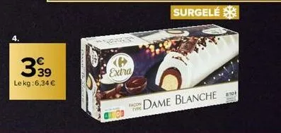 339  le kg:6,34 €  p extra  surgelé  adame blanche  anot 