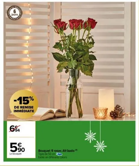 wato.co  6  jours  f  o  -15%  de remise immédiate  6%4  €  90  le bouquet  bouquet 9 roses afrikado (  tiges de 50 cm  existe en différents coloris 