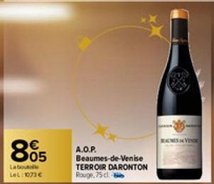 865  La boute LeL: 1073€  A.O.P.  Beaumes-de-Venise TERROIR DARONTON Rouge, 75 cl. 