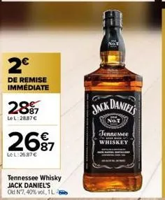 2€  de remise  immédiate  285  le l:28,87 €  2697  le l:26.87€  tennessee whisky jack daniel's old nº7, 40% vol, 1 l  jack daniel's  not  jennessee  meka  whiskey 