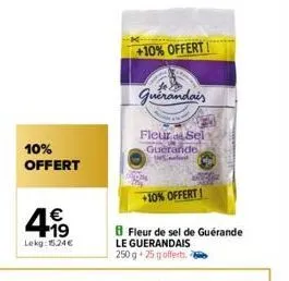 10% offert  4.19  €  lekg: 15.24€  +10% offert!  guérandais  fleur sel  guerande  w  +10% offert!  fleur de sel de guérande le guerandais 250 g 25 g offerts à 