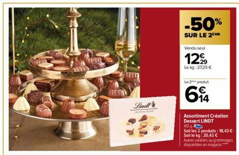 Lindle  -50%  SUR LE 2ÈME  Vendu seul  1299  Le kg: 27,25 €  Le 2 produit  €  694  Assortiment Création Dessert LINDT 451 g  Soit les 2 produits: 18,43 € Soit le kg: 20,43 €  Autres variétés ou gramma