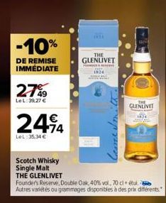 -10%  DE REMISE IMMÉDIATE  27%9  Le L: 39.27 €  2494  LOL:35,34 €  Scotch Whisky Single Malt  THE GLENLIVET  THE  GLENLIVET  Founder's Reserve, Double Oak, 40% vol, 70 cl etul.  Autres variétés ou gra