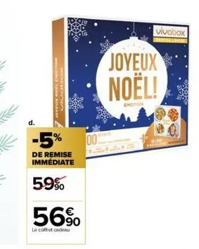 hollar tun xojay  vivabox  598  -5% 00  de remise immédiate  59%  56%  le coffret cadeau  vivabax  joyeux noël!  emotion 