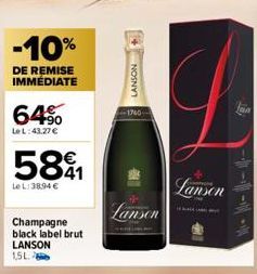 -10%  DE REMISE IMMÉDIATE  64%  Le L:43,27 €  581  Le L:38.94 €  Champagne black label brut LANSON 15L  LANSON  -1740  Lanson  Lansen 