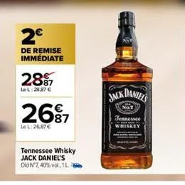 2€  de remise immédiate  2887  le l:28,87 €  2697  le l:26.87 €  tennessee whisky jack daniel's old nº7, 40% vol., 1l -  jack daniel's  not  tennessee  whiskey 