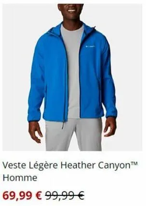 14  veste légère heather canyon™ homme  69,99 € 99,99 € 