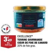 origina  france  excellenceⓡ  349 terrine gourmande  100  cœur de foie de canard 20% de foie gras. 