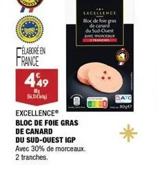 élaboré en france  449  10₁  154,1  excellence®  bloc de foie gras de canard  excellence bloc de foie gras de canard du sud-ouest avec morceaux  an  catc 809€ 