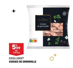 599  500g muncii  EXCELLENCE®  CUISSES DE GRENOUILLE  EXCELLENCE  Cuisses de grenouille  69 