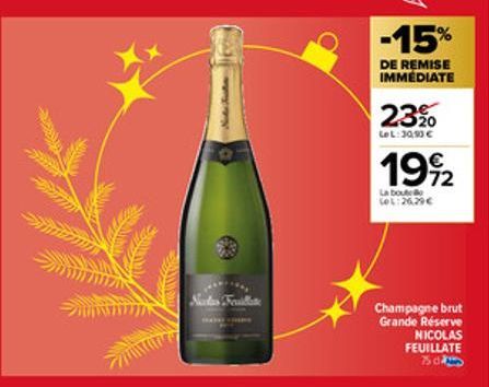 BA  Salas Feuillate  Noda  -15%  DE REMISE IMMÉDIATE  23%  LeL: 30,90 €  1992  72  La boute Let:26.29€  Champagne brut Grand  serve NICOLAS FEUILLATE 750 