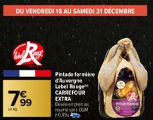 suge  799  Pintade fermière d'Auvergne Label Rouge CARREFOUR  EXTRA  Elevée en plein ait nourie sans OGM 10.990  R  POSTUP 