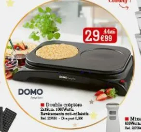 domo  double crêpière 2x18cm, 1000watts. revêtements anti-adhestis. ral 229dp0,50  29 €99 