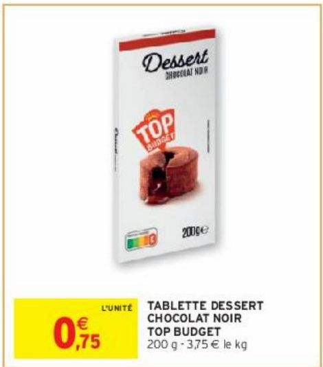 TABLETTE DESSERT CHOCOLAT NOIR TOP BUDGET 