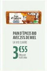 PAIN D'ÉPICES BIO AVEC 25% DE MIEL LA VIE CLAIRE  3€55  Pad 