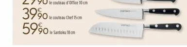 le couteau d'office 10 cm  90 le couteau chef 15cm  5990 e santoku18com 